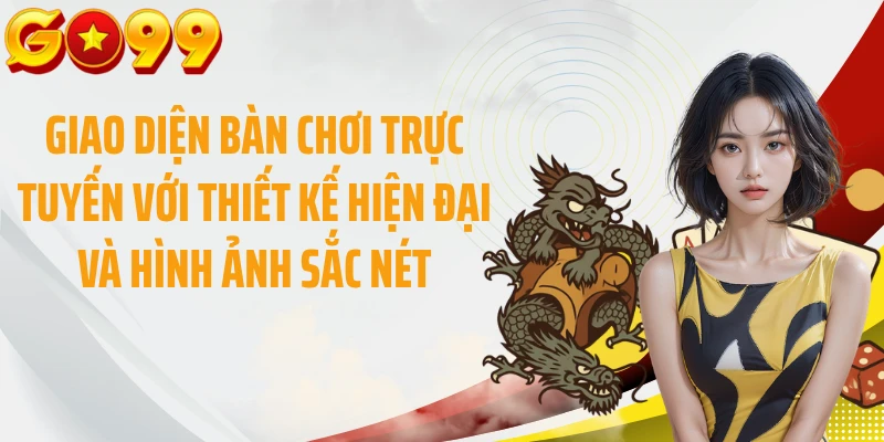 Giao diện bàn chơi trực tuyến với thiết kế hiện đại và hình ảnh sắc nét